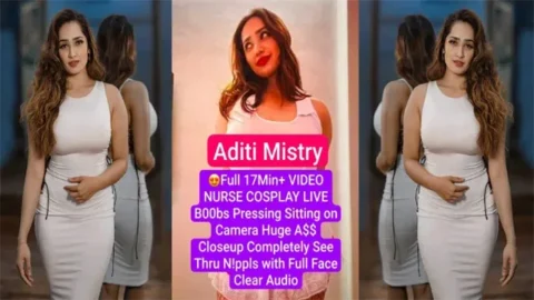 Aditi Mistry Finally Full Nurse Cosplay 17Min Live Boobs Pressing