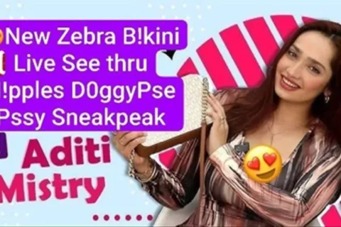 ADITI MISTRY Most Requested New ZEBRA BIKINI LIVE See Thru Nipples DoggyPose Pussy