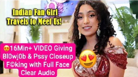 NRI Girl 16Min Roleplay Video Giving Blowjob Pssy Closeup Fucking with Full Face Clear Audio